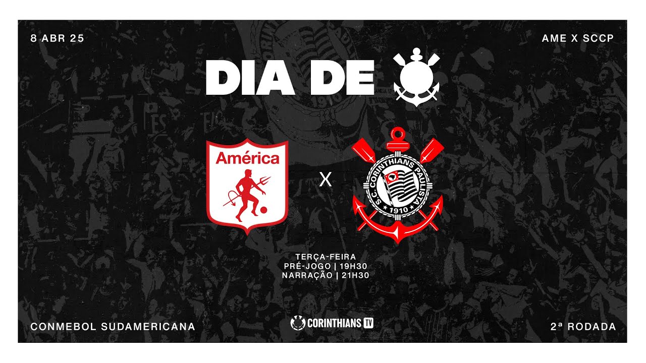AMÉRICA DE CALI x CORINTHIANS | CONMEBOL SUDAMERICANA 2025 AO VIVO | DIA DE CORINTHIANS