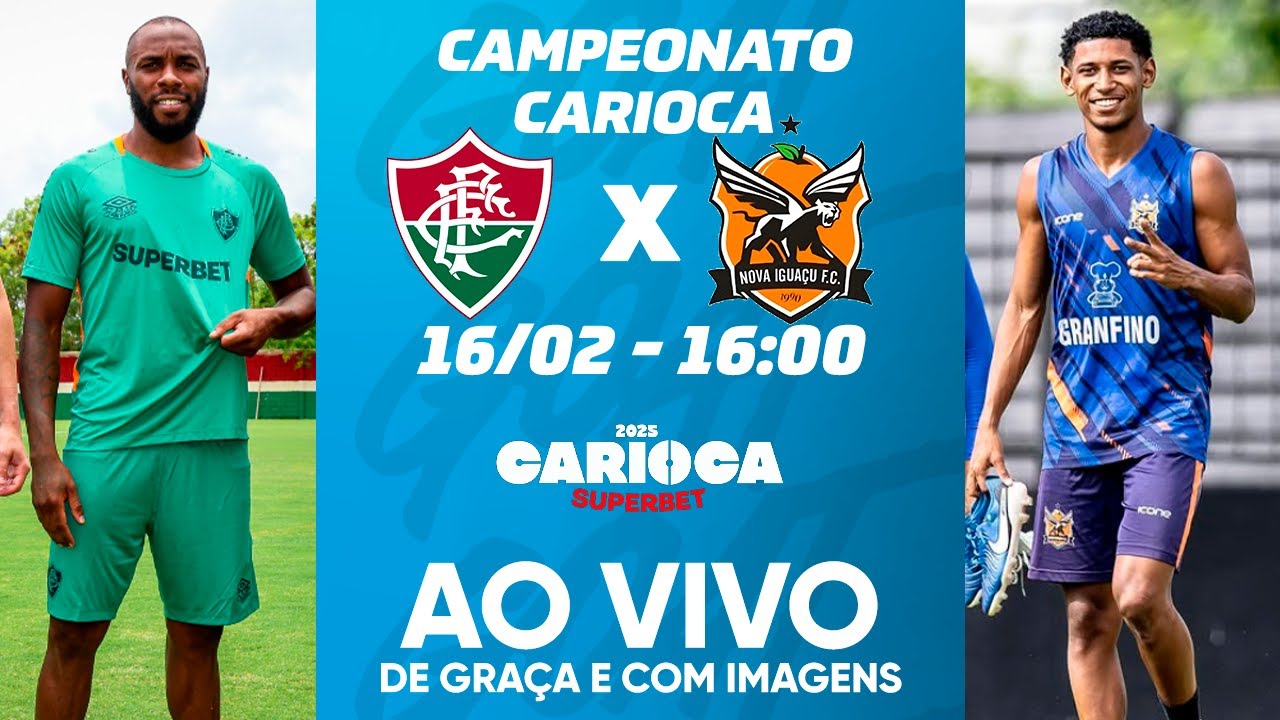 FLUMINENSE X NOVA IGUAÇU | CAMPEONATO CARIOCA | AO VIVO E COM IMAGENS