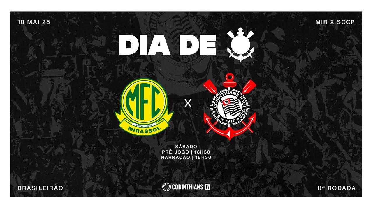 MIRASSOL X CORINTHIANS | AO VIVO | BRASILEIRÃO 2025 | DIA DE CORINTHIANS COM IMAGENS