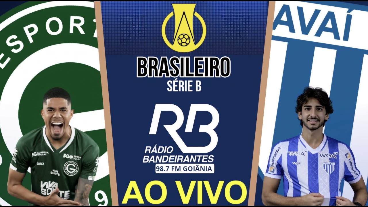 AO VIVO - GOIÁS X AVAÍ / BRASILEIRO SÉRIE B