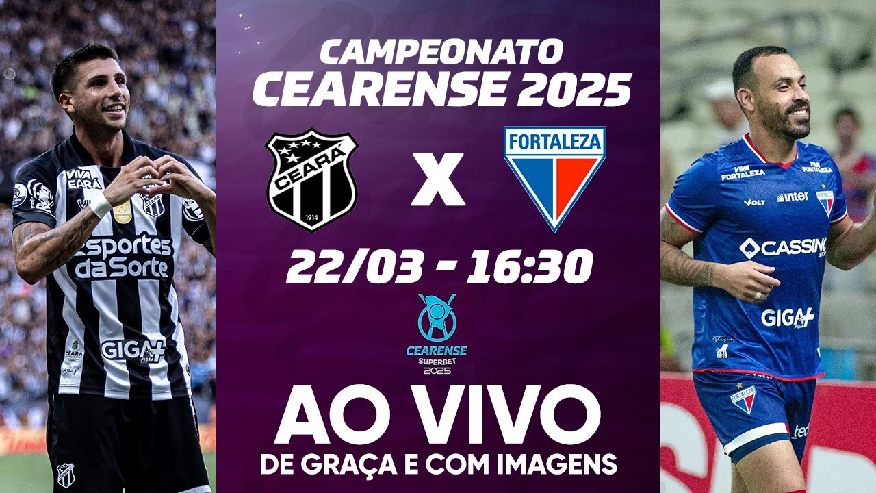 CEARÁ X FORTALEZA | CAMPEONATO CEARENSE | FINAL | AO VIVO E COM IMAGENS
