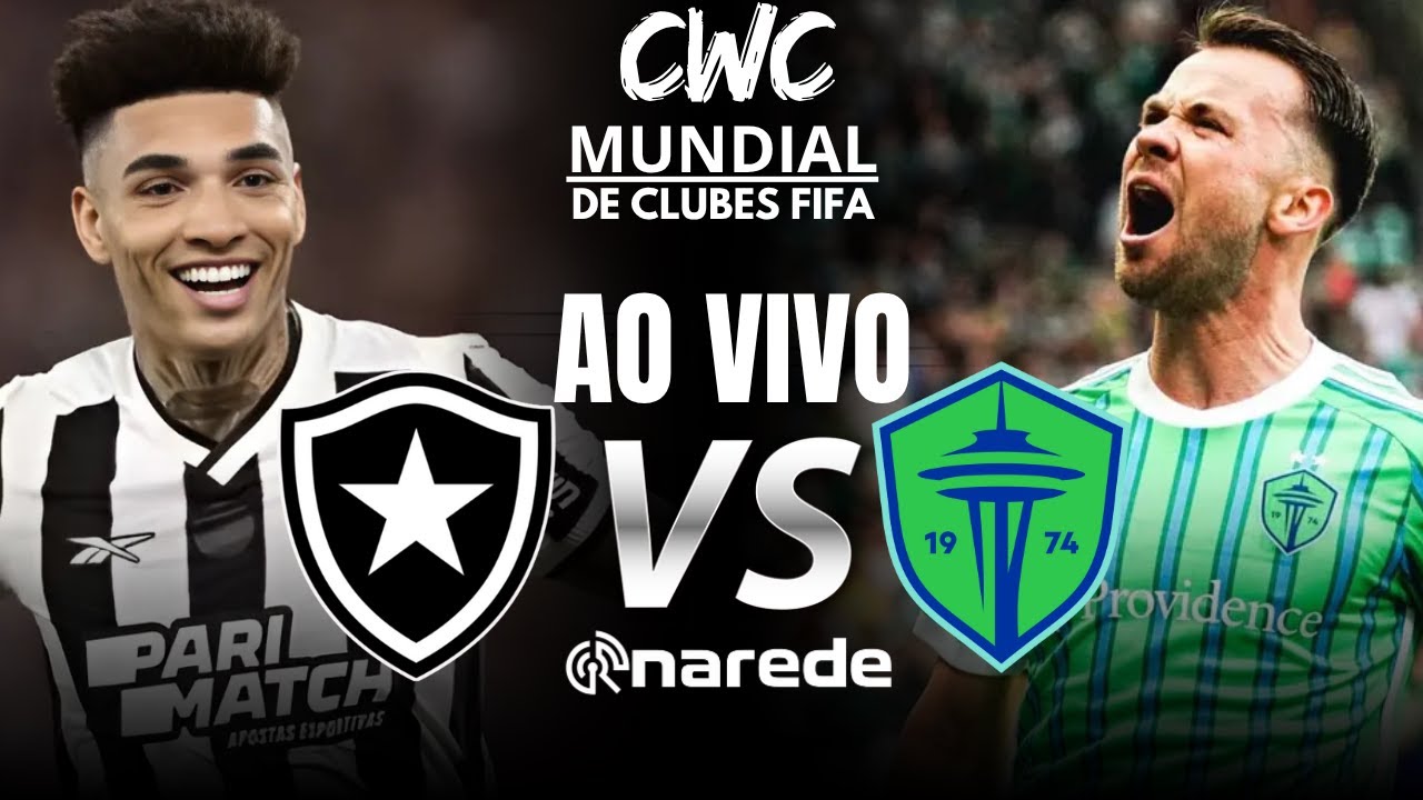BOTAFOGO X SEATTLE SOUNDERS MUNDIAL DE CLUBES DA FIFA 2025 PRÉ-JOGO AO VIVO - REACT