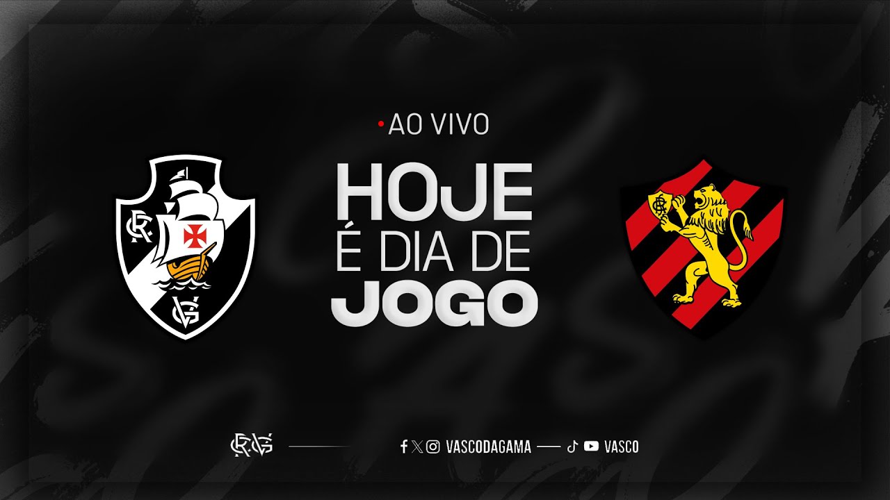 AO VIVO - VASCO x SPORT | BRASILEIRÃO - 3ª RODADA