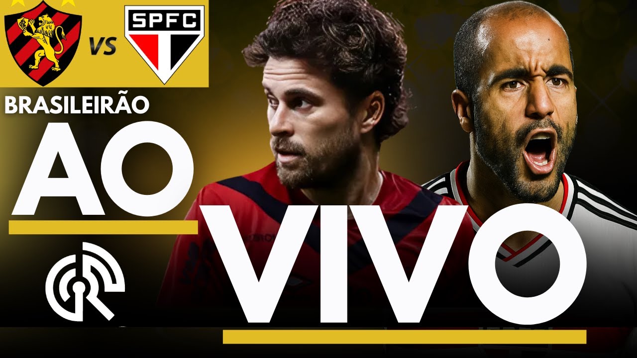 SPORT X SÃO PAULO AO VIVO | BRASILEIRÃO 2025 SÉRIE A | DIRETO DA ILHA DO RETIRO