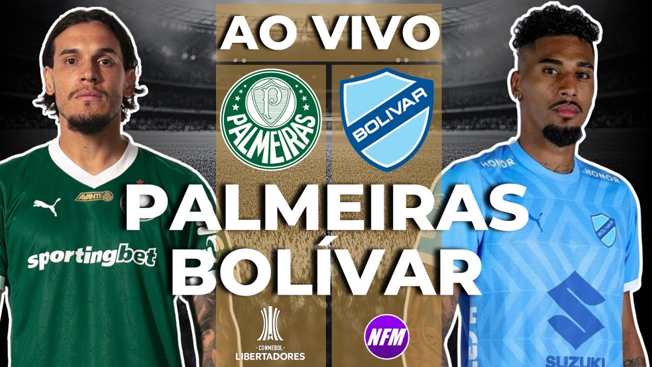 PALMEIRAS X BOLÍVAR LIBERTADORES AO VIVO COM IMAGENS DO ESTÚDIO | PALMEIRAS AO VIVO