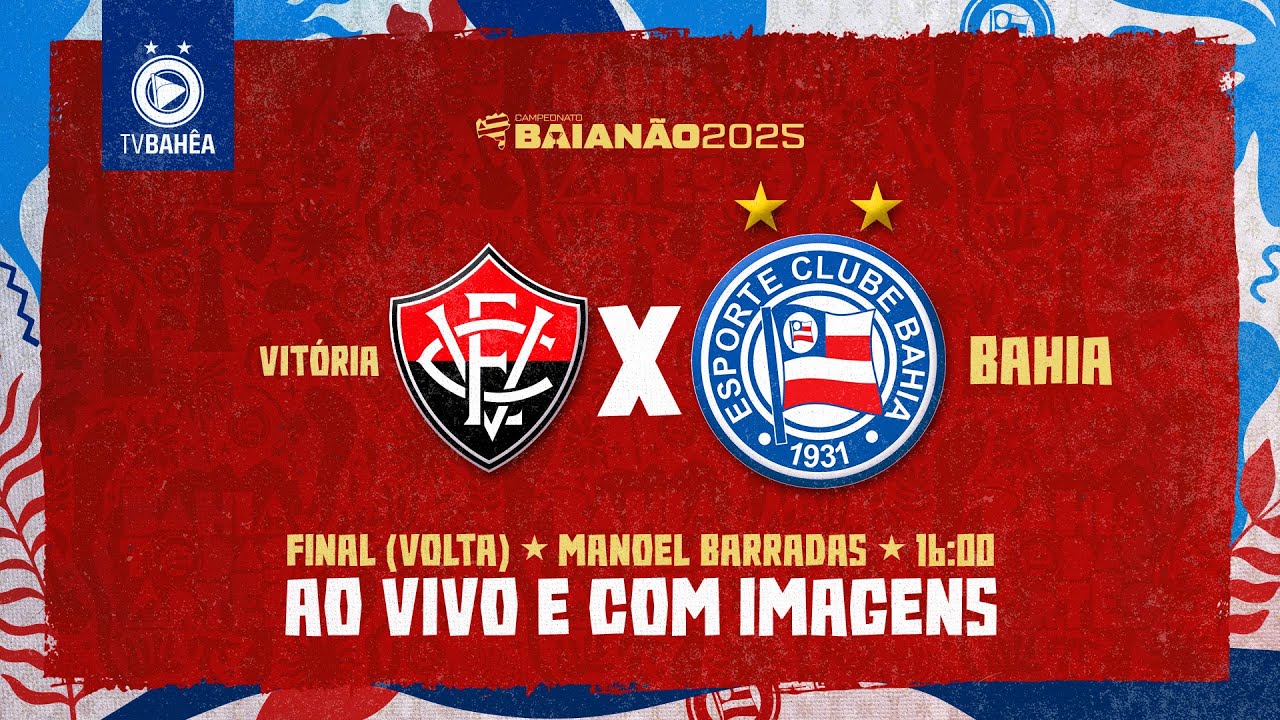CAMPEÃO BAIANO 2025! VITÓRIA 1 x 1 BAHIA - AO VIVO E COM IMAGENS - FINAL (23/03/25)