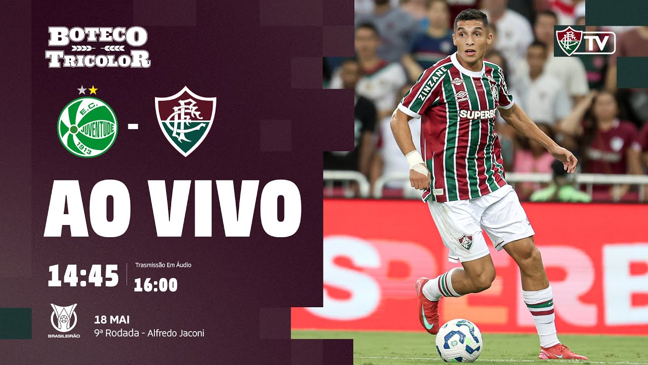 AO VIVO - JUVENTUDE X FLUMINENSE | CAMPEONATO BRASILEIRO 2025 | 9ª RODADA