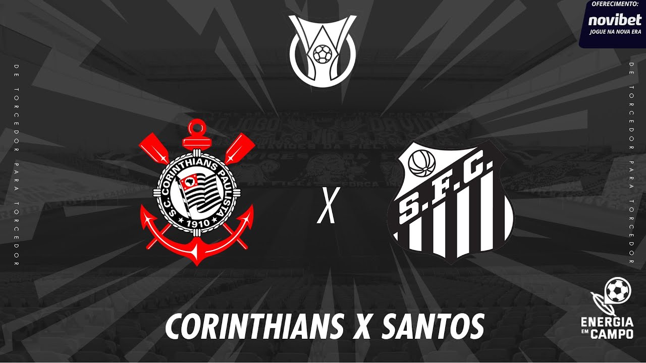 CORINTHIANS X SANTOS - 18/05/2025 - BRASILEIRÃO - AO VIVO