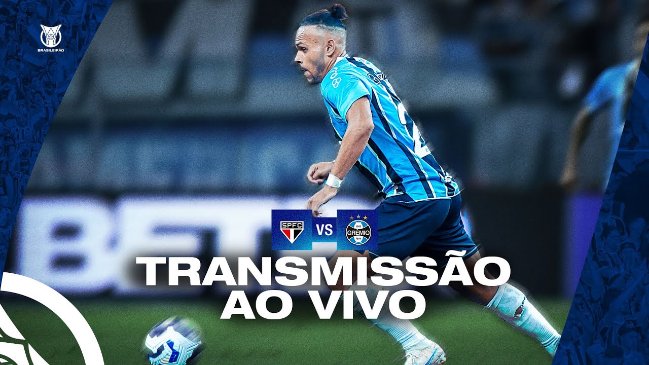 TRANSMISSÃO AO VIVO | SÃO PAULO x GRÊMIO (BRASILEIRÃO 2025)