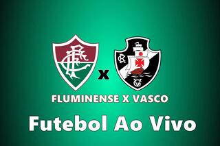 Imagem relacionada ao post: Fluminense x Vasco Jogo ao Vivo com Imagens: onde assistir pelo Brasileirão