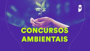 Concursos Ambientais 2025/2026: 479 Vagas no Pará e Oportunidades para Analistas em Todo o Brasil!